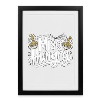 Ramen Miso Hungry Tonkatsu Noodle Bowl Ramen Chef - Framed poster (27 × 37 cm) - black - Front