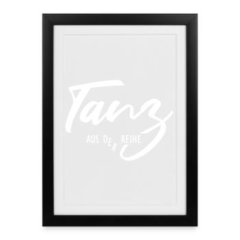 Danser hors ligne – Être différent et unique - Affiche encadrée (27 × 37 cm) - noir - Devant
