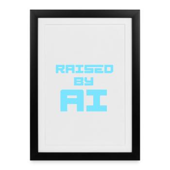RAISED BY AI - Framed poster (27 × 37 cm) - black - Front
