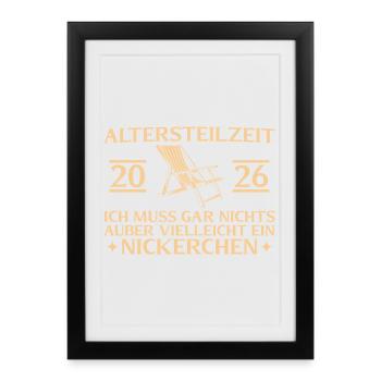 Partial retirement 2026: Nothing but naps - Framed poster (27 × 37 cm) - black - Front
