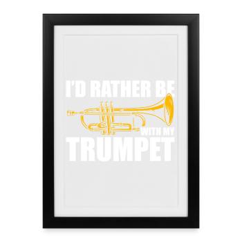Je préfère être avec mon tromboniste trompettiste - Affiche encadrée (27 × 37 cm) - noir - Devant