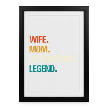 Ehefrau Mutter Buchhalterin Legende - Gerahmtes Poster (27 × 37 cm) - Schwarz - Vorne