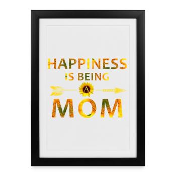 Happiness Is Being A Mom – Sunflower Mother’s Day  - Framed poster (27 × 37 cm) - black - Front