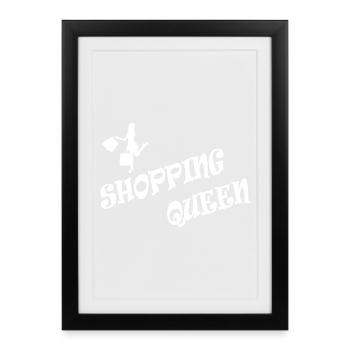 Shopping Queen - Framed poster (27 × 37 cm) - black - Front