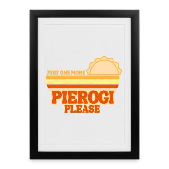 Pierogi One more dumpling, please Polish Cuisine - Framed poster (27 × 37 cm) - black - Front