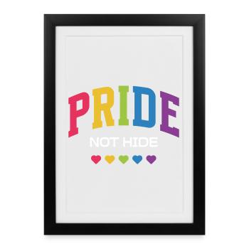 LGBTQ Pride Month - Pride Not Hide - Framed poster (27 × 37 cm) - black - Front