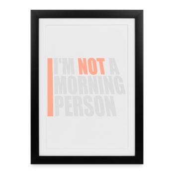 I'm Not A Morning Person Lustig Müde Morgenmuffel - Framed poster (27 × 37 cm) - black - Front