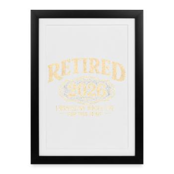 Pension 2026 – c’est ce à quoi je me prépare toute ma vie - Affiche encadrée (27 × 37 cm) - noir - Devant