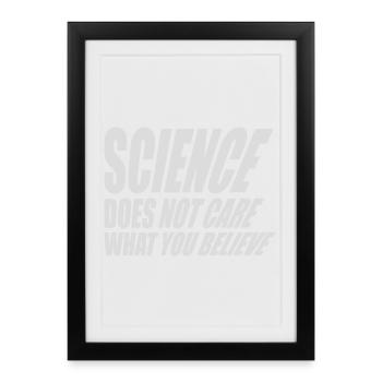 La science se moque de ce que vous croyez Logo des faits - Affiche encadrée (27 × 37 cm) - noir - Devant