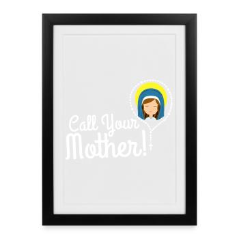 T-shirt d’illustration Call Your Mother - Affiche encadrée (27 × 37 cm) - noir - Devant