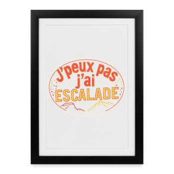 J'peux pas j'ai Escalade - Affiche encadrée (27 × 37 cm) - noir - Devant