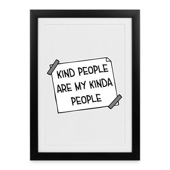 Kind People Are My Kinda People Friendliness - Framed poster (27 × 37 cm) - black - Front