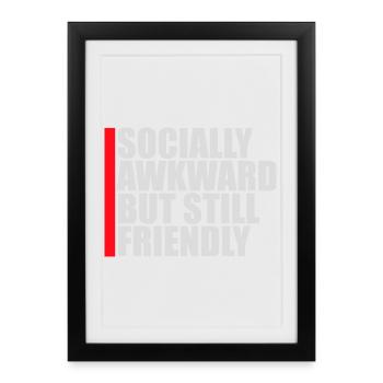 Diction socialement maladroite mais quand même amicale - Affiche encadrée (27 × 37 cm) - noir - Devant