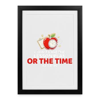 No Time for Lesson Plan Apple Clock - Framed poster (27 × 37 cm) - black - Front