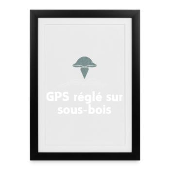 GPS règlé sur sous-bois champignon - Affiche encadrée (27 × 37 cm) - noir - Devant