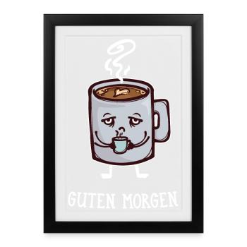 Frühstück Kaffee Koffein Statement Kaffeetrinker - Gerahmtes Poster (27 × 37 cm) - Schwarz - Vorne