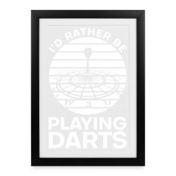 I'd rather play darts - Framed poster (27 × 37 cm) - black - Front