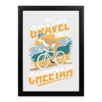 Race Gravel Like a Cheetah Cycling Graphic - Framed poster (27 × 37 cm) - black - Front