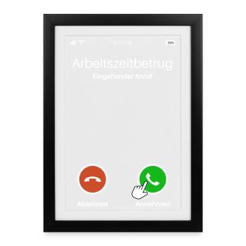 Arbeitszeitbetrug Anruf Lustiges Design - Gerahmtes Poster (27 × 37 cm) - Schwarz - Vorne