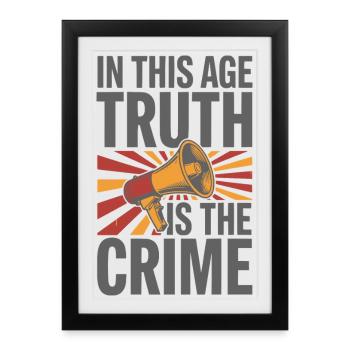 À notre époque, la vérité est le crime - Affiche encadrée (27 × 37 cm) - noir - Devant
