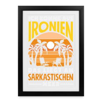 I Come from Ironies – Sarcastic Sea - Framed poster (27 × 37 cm) - black - Front