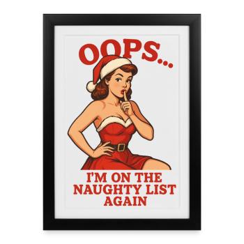 Oups, je suis à nouveau sur la liste des vilains - Affiche encadrée (27 × 37 cm) - noir - Devant