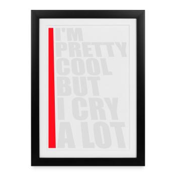 I'm Pretty Cool But I Cry A Lot Funny Emotional - Framed poster (27 × 37 cm) - black - Front