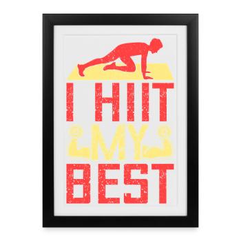 Fitness Fanatics I Hiit My Best Calisthenics Gym - Framed poster (27 × 37 cm) - black - Front