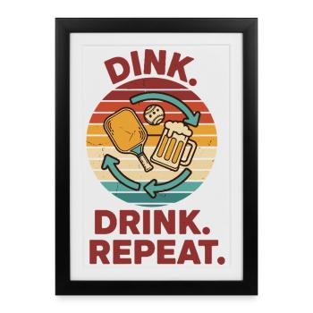 Pickleball Funny Player Pickle Ball Dink Drink - Framed poster (27 × 37 cm) - black - Front