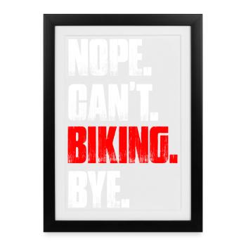 Nope can't biking bike mountain bike downhill - Framed poster (27 × 37 cm) - black - Front