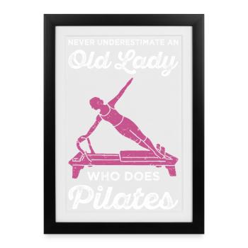 Never Underestimate An Old Woman Who Does Pilates - Framed poster (27 × 37 cm) - black - Front