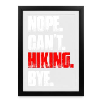 Non, je ne peux pas faire de la randonnée en montagne alpinisme - Affiche encadrée (27 × 37 cm) - noir - Devant