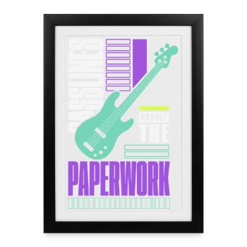E-Bass – Basslines Handle the Paperwork - Gerahmtes Poster (27 × 37 cm) - Schwarz - Vorne