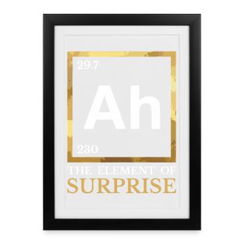 Ah - The Element of Surprise - Humor Chemistry - Framed poster (27 × 37 cm) - black - Front