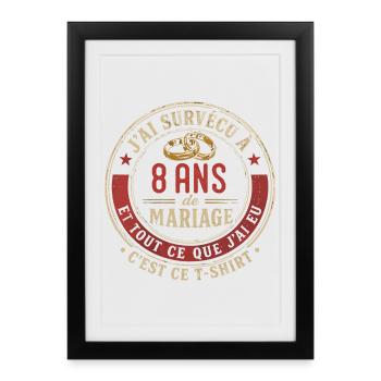 Humour Anniversaire : J'ai Survécu à 8 Ans - Affiche encadrée (27 × 37 cm) - noir - Devant
