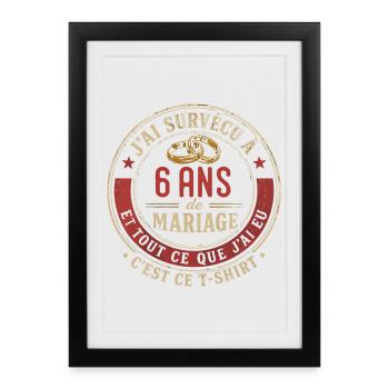Humour Anniversaire : J'ai Survécu à 6 Ans - Affiche encadrée (27 × 37 cm) - noir - Devant