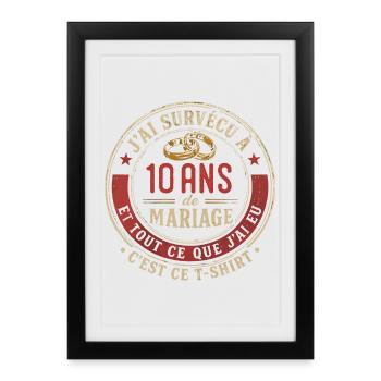 Humour Anniversaire : J'ai Survécu à 10 Ans - Affiche encadrée (27 × 37 cm) - noir - Devant