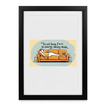 I'm not lazy, I'm in power saving mode - Framed poster (27 × 37 cm) - black - Front