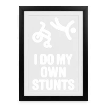 Fauteuil roulant de course en fauteuil roulant Je fais mes propres cascades - Affiche encadrée (27 × 37 cm) - noir - Devant