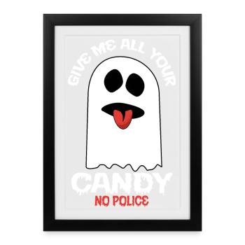 Donnez-moi tous vos bonbons - pas de police - Affiche encadrée (27 × 37 cm) - noir - Devant