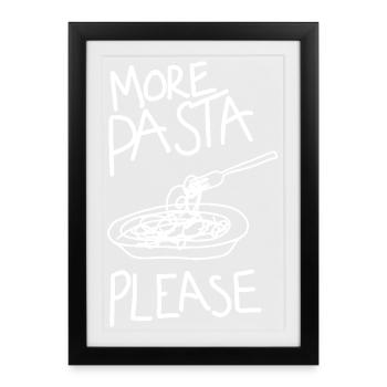 plus de pâtes s’il vous plaît nouilles dictons amusants - Affiche encadrée (27 × 37 cm) - noir - Devant