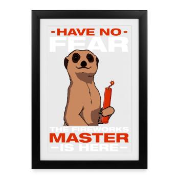 Have no fear: pyrotechnicians, firecrackers, fireworks - Framed poster (27 × 37 cm) - black - Front