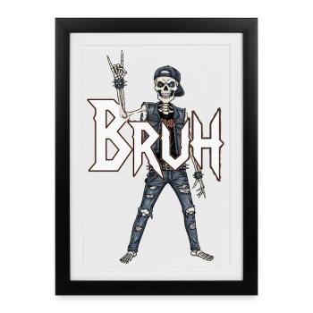 Bruh Skeleton Rocker - Affiche encadrée (27 × 37 cm) - noir - Devant
