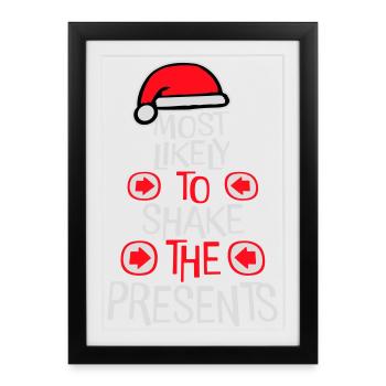 Most Likely to Shake the Presents Christmas Fun - Framed poster (27 × 37 cm) - black - Front