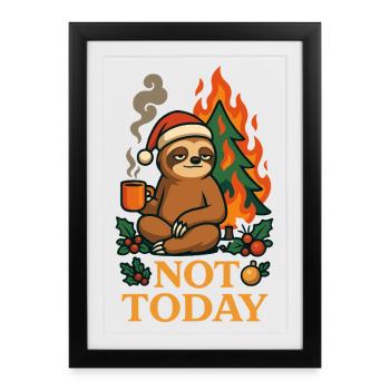 Not Today Chill Sloth T-shirt drôle - Affiche encadrée (27 × 37 cm) - noir - Devant