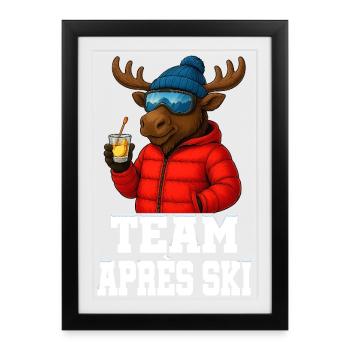 Équipe Après Ski - Orignal avec Schnapps - Équipe de fête - Affiche encadrée (27 × 37 cm) - noir - Devant