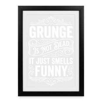 Grunge Is Not Dead Design - Framed poster (27 × 37 cm) - black - Front