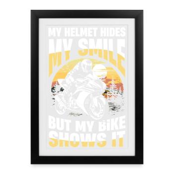 My helmet hides my smile but my bike - Framed poster (27 × 37 cm) - black - Front