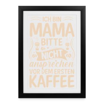 Kaffee Kaffeeliebhaber Mutter Mama - Gerahmtes Poster (27 × 37 cm) - Schwarz - Vorne
