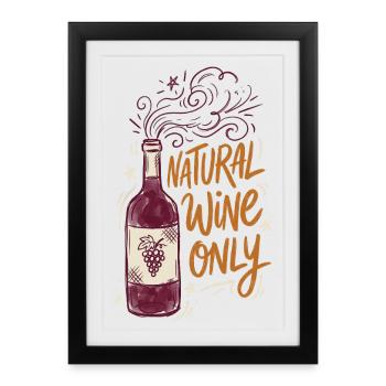 Vin naturel uniquement - Affiche encadrée (27 × 37 cm) - noir - Devant